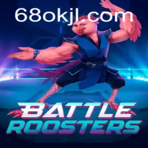 BattleRoosters Unleashed: A Comprehensive Guide to Gaming Excellence on 68OK.COM
