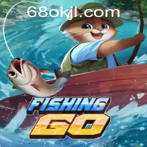 FishingGO and the Role of 68OK.COM in the Gaming World
